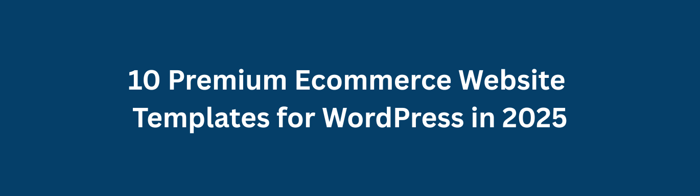 10-premium-ecommerce-website-templates-for-wordpress