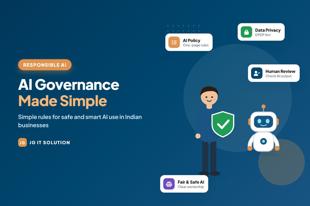 AI Governance Explained: A Simple Guide for Indian Businesses (2026)